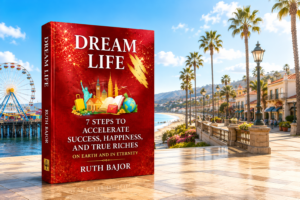 Dream Life: 7 Steps to Accelerate Success, Happiness, and True Riches on Earth and in Eternity